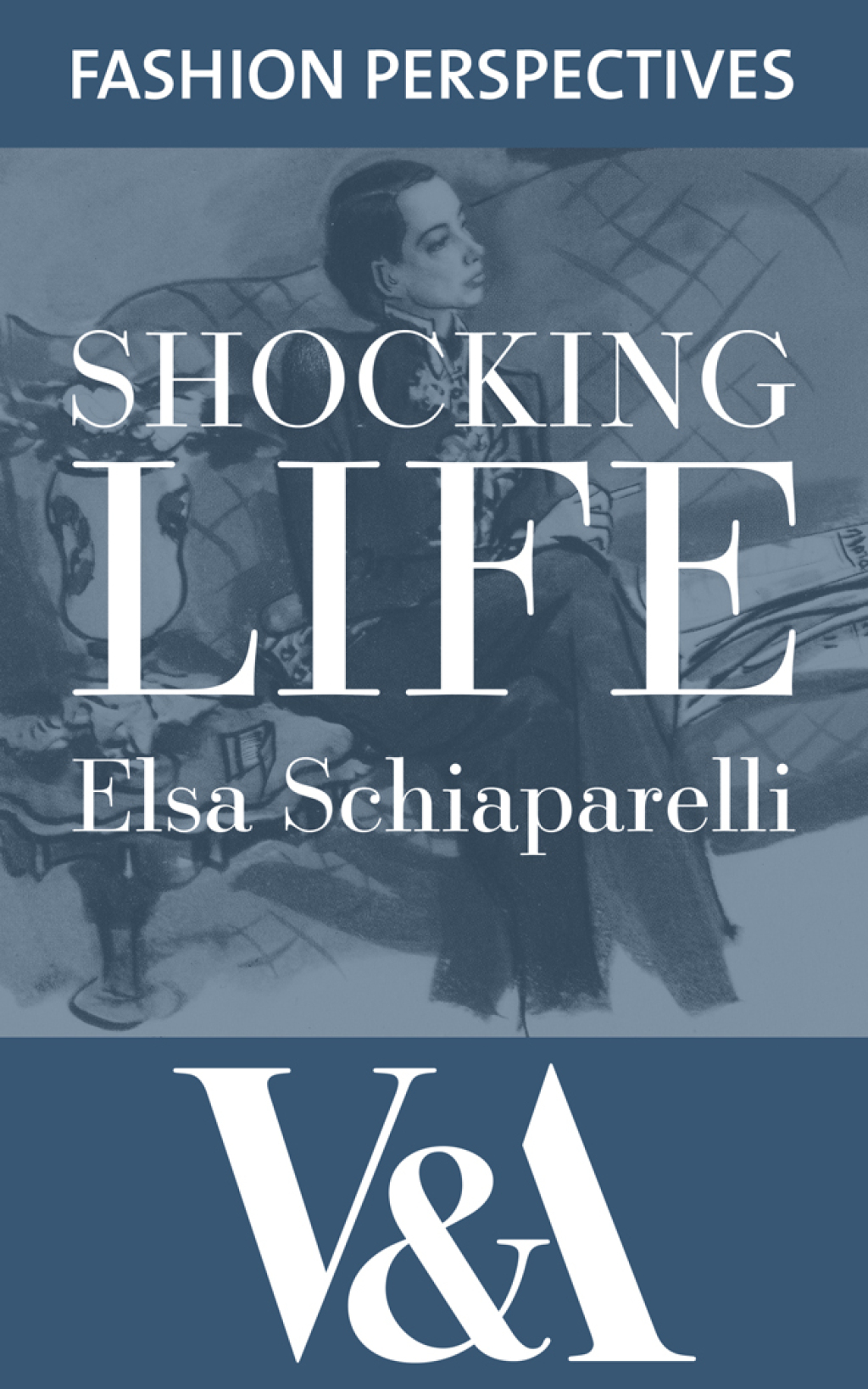 Shocking Life: The Autobiography of Elsa Schiaparelli The Autobiography of Elsa Schiaparelli 2nd Edition - (PDF/EPUB Version)