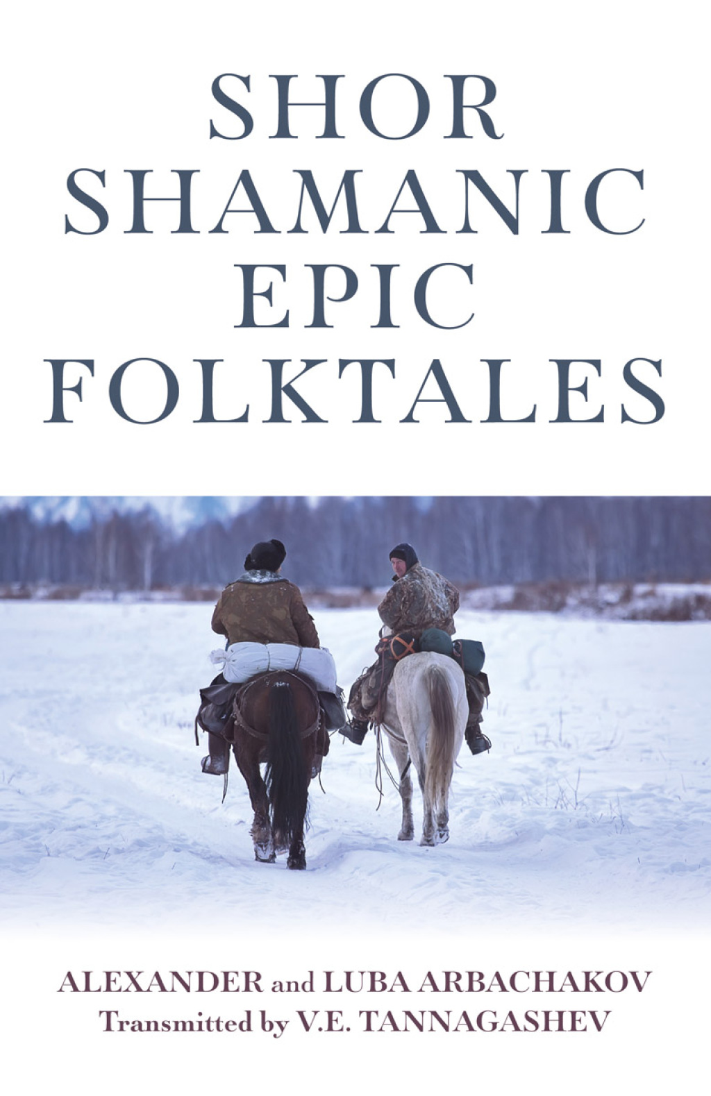 Shor Shamanic Epic Folktales Traditional Siberian Shamanic Tales - (PDF/EPUB Version)