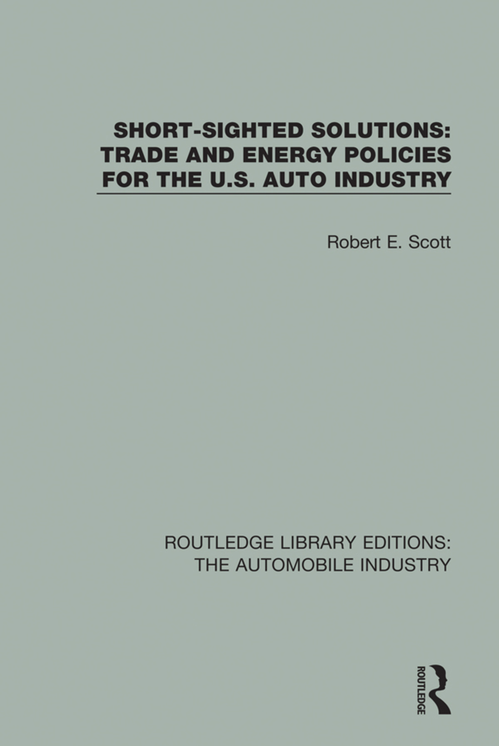 Short Sighted Solutions: Trade and Energy Policies for the US Auto Industry 1st Edition - (PDF/EPUB Version)