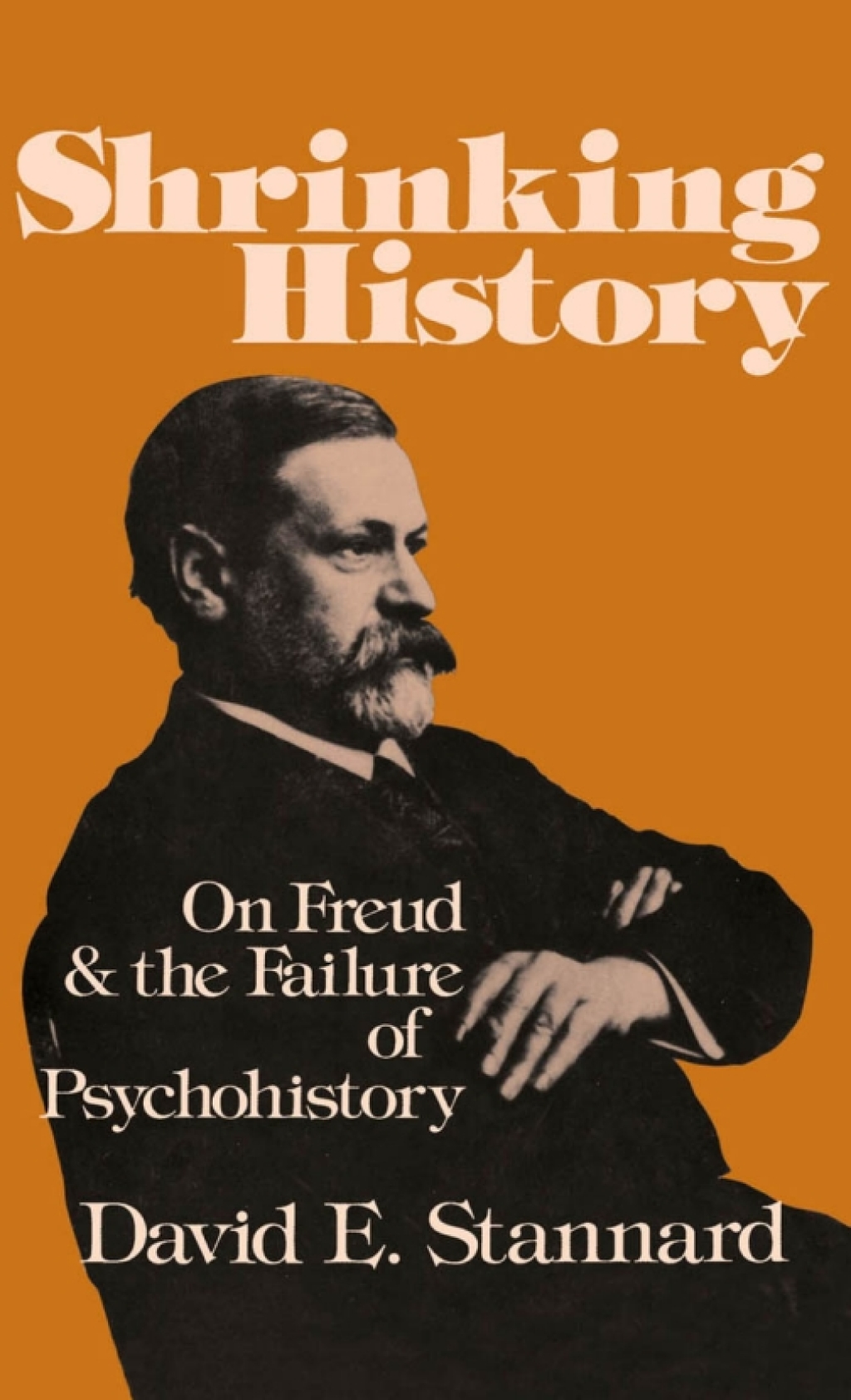 Shrinking History On Freud and the Failure of Psychohistory - (PDF/EPUB Version)