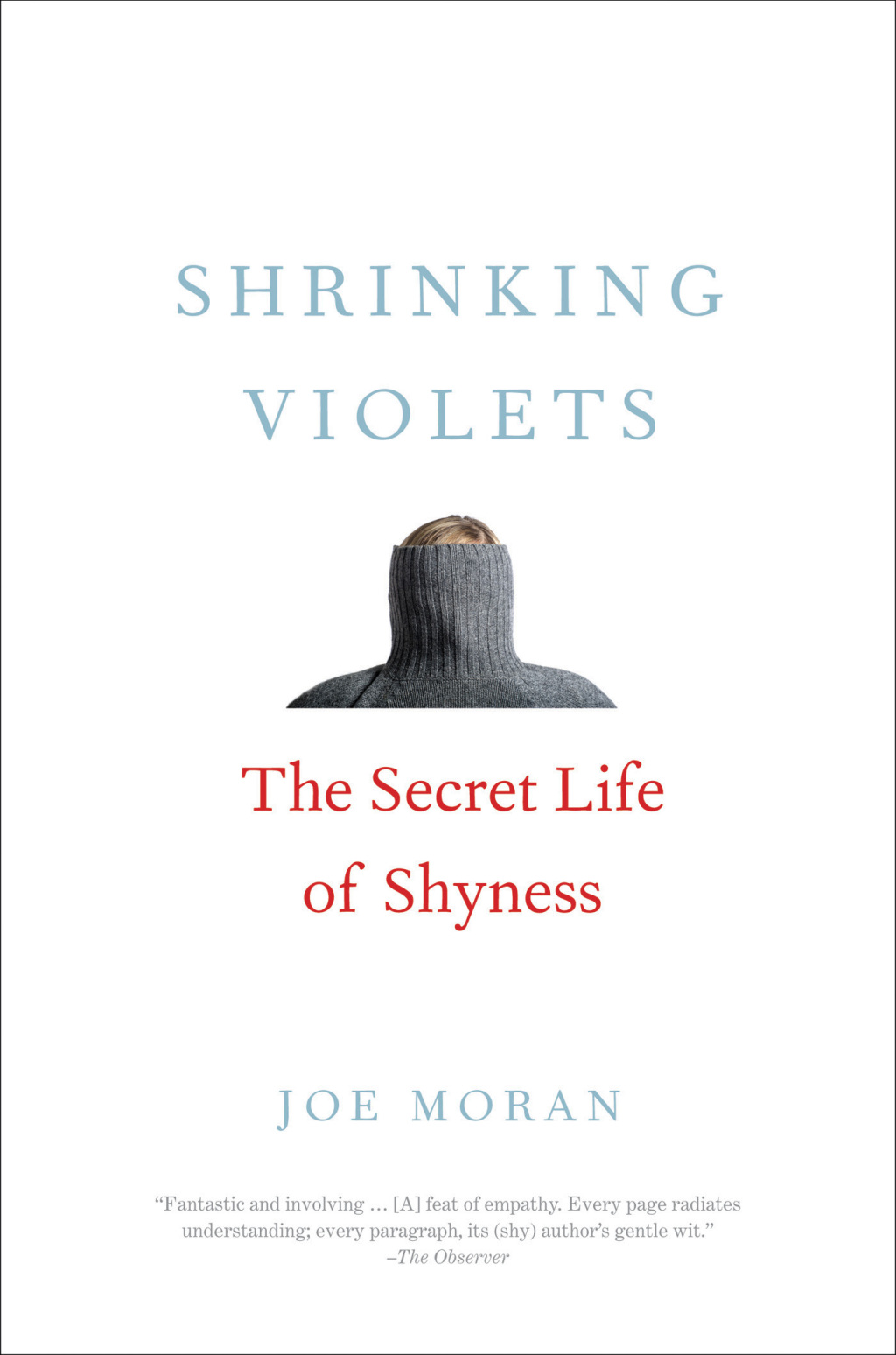 Shrinking Violets The Secret Life of Shyness - (PDF/EPUB Version)