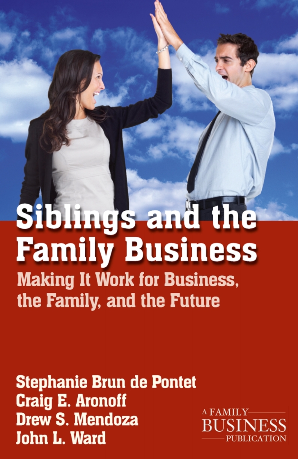 Siblings and the Family Business Making it Work for Business, the Family, and the Future 2nd Edition - (PDF/EPUB Version)