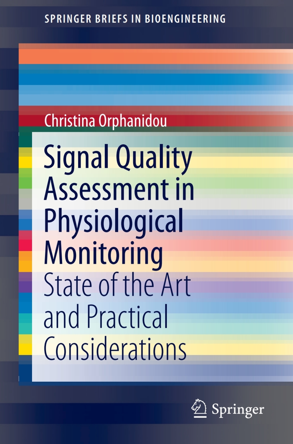 Signal Quality Assessment in Physiological Monitoring State of the Art ...