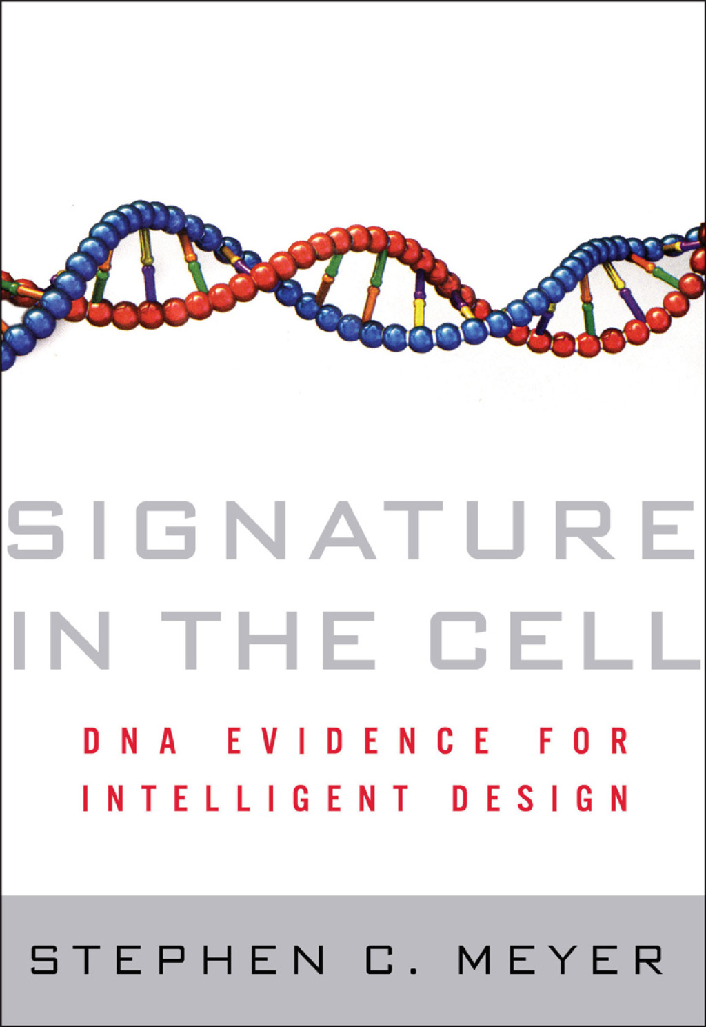 Signature in the Cell DNA and the Evidence for Intelligent Design - (PDF/EPUB Version)