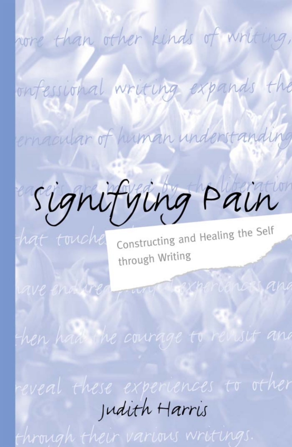 Signifying Pain Constructing and Healing the Self through Writing - (PDF/EPUB Version)