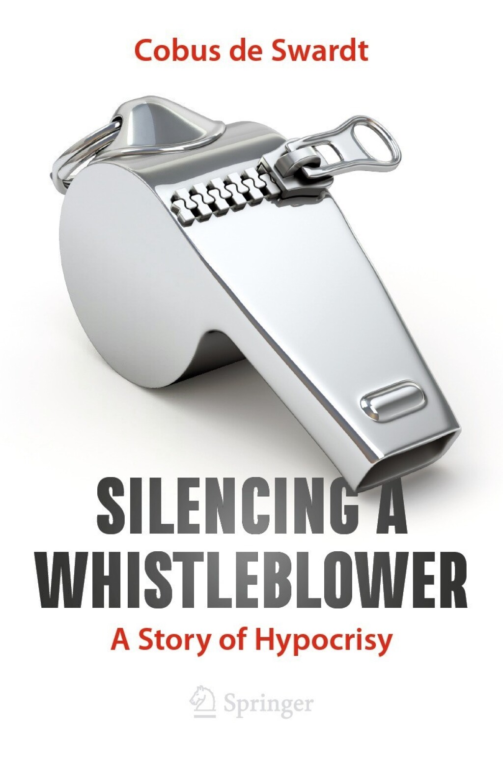 Silencing a Whistleblower A Story of Hypocrisy - (PDF/EPUB Version)
