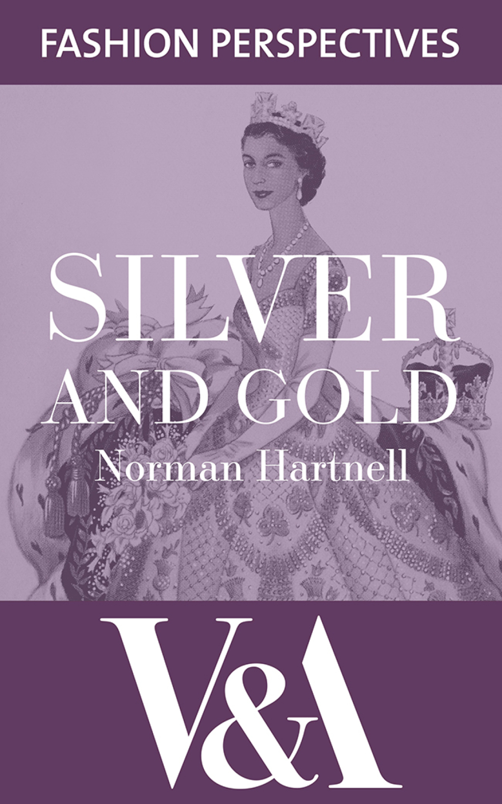 Silver and Gold: The Autobiography of Norman Hartnell - (PDF/EPUB Version)