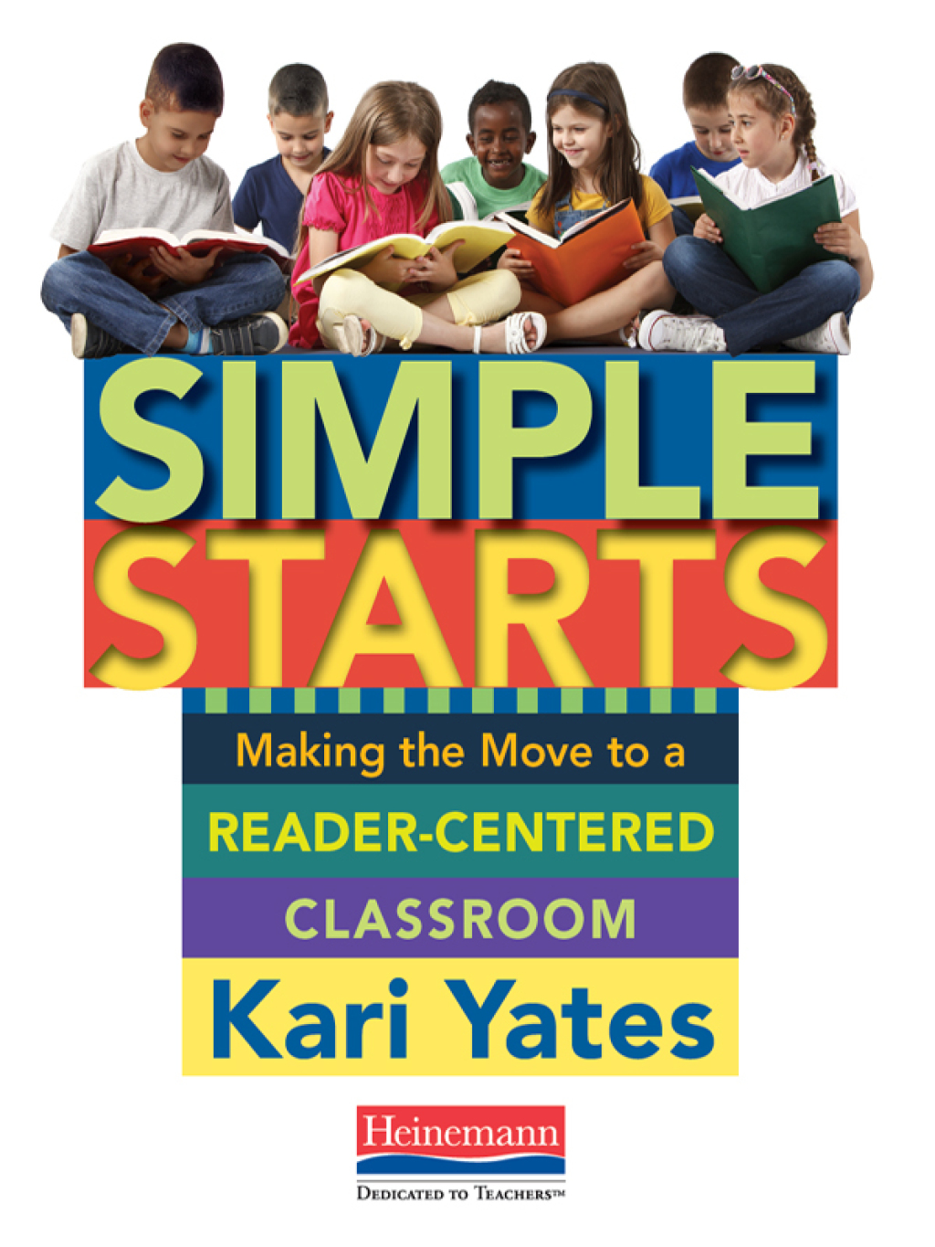 Simple Starts Making the Move to a Reader-Centered Classroom 1st Edition - (PDF/EPUB Version)