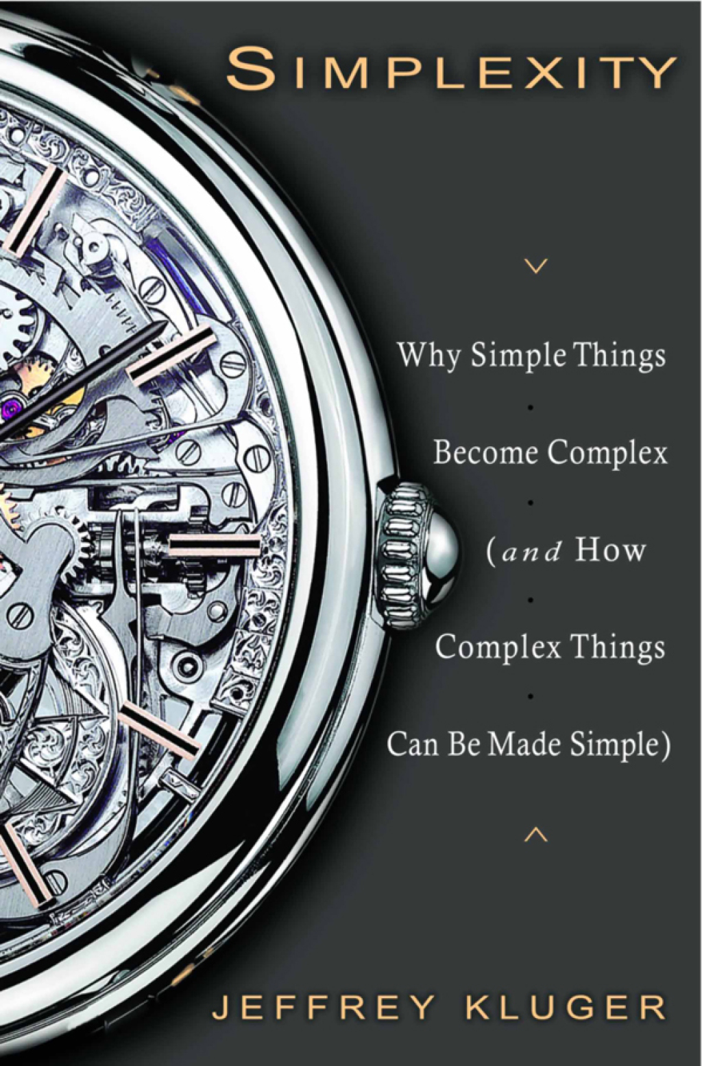 Simplexity Why Simple Things Become Complex (and How Complex Things Can Be Made Simple) - (PDF/EPUB Version)
