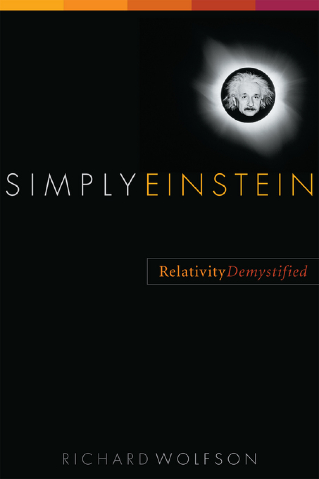 Simply Einstein: Relativity Demystified - (PDF/EPUB Version)