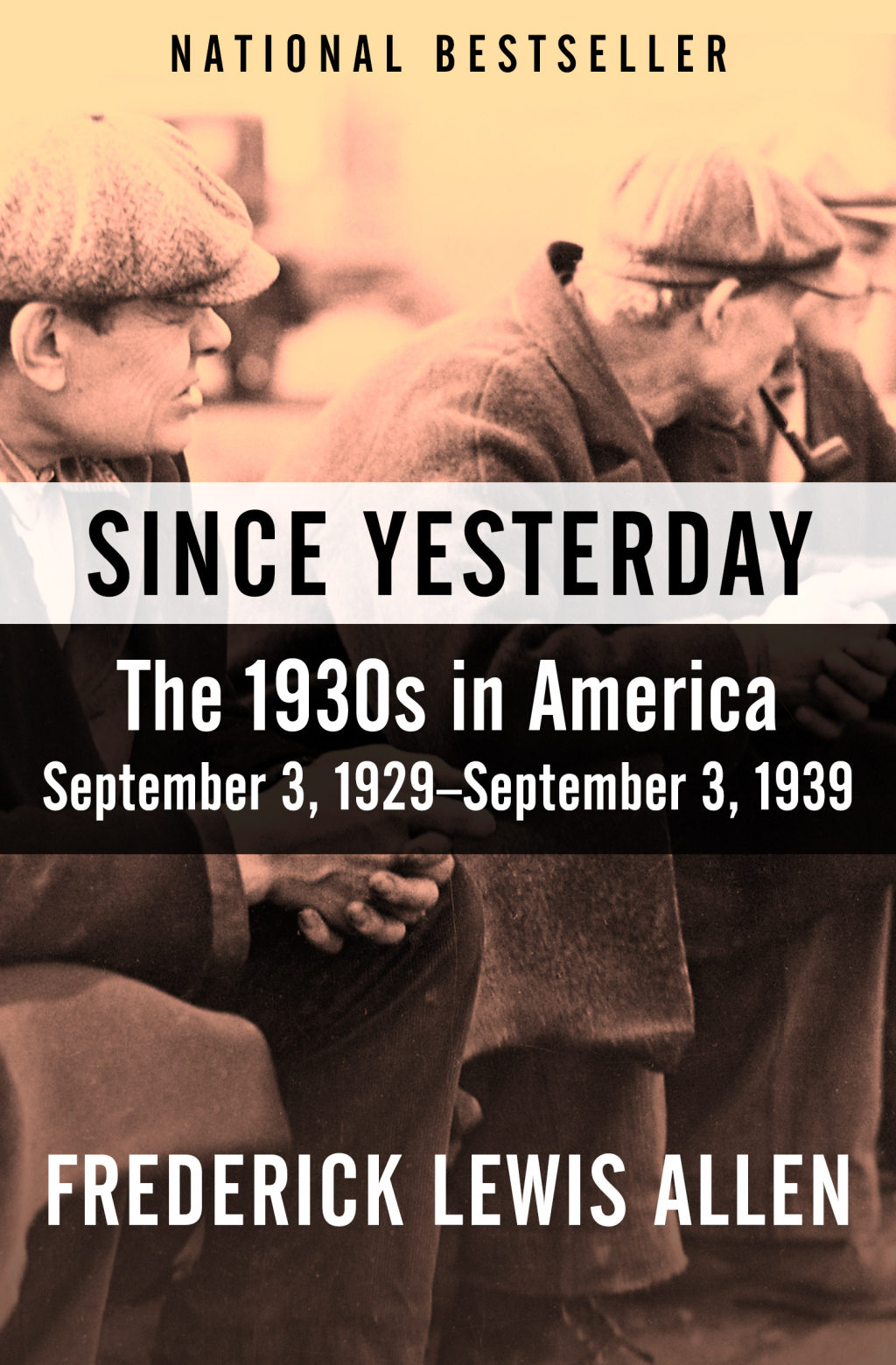 Since Yesterday The 1930s in America, September 3, 1929â€“September 3, 1939 - (PDF/EPUB Version)