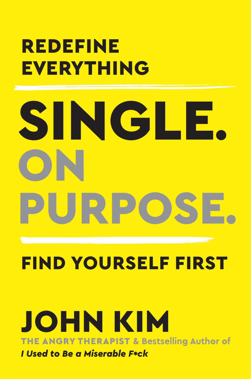 Single On Purpose Redefine Everything. Find Yourself First. - (PDF/EPUB Version)