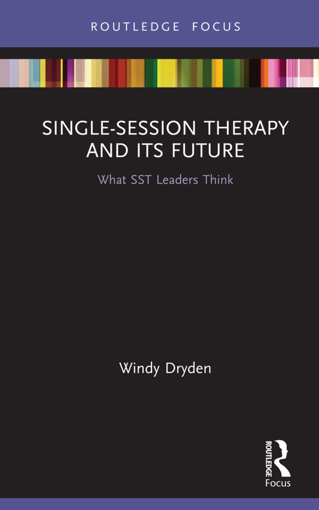 Single-Session Therapy and Its Future What SST Leaders Think 1st Edition - (PDF/EPUB Version)