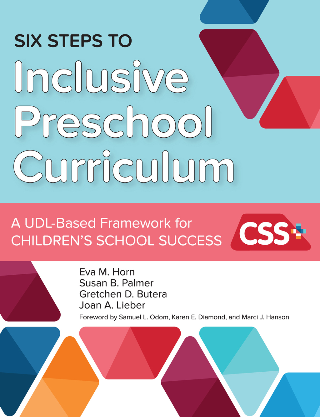 Six Steps to Inclusive Preschool Curriculum A UDL-Based Framework for Children's School Success - (PDF/EPUB Version)