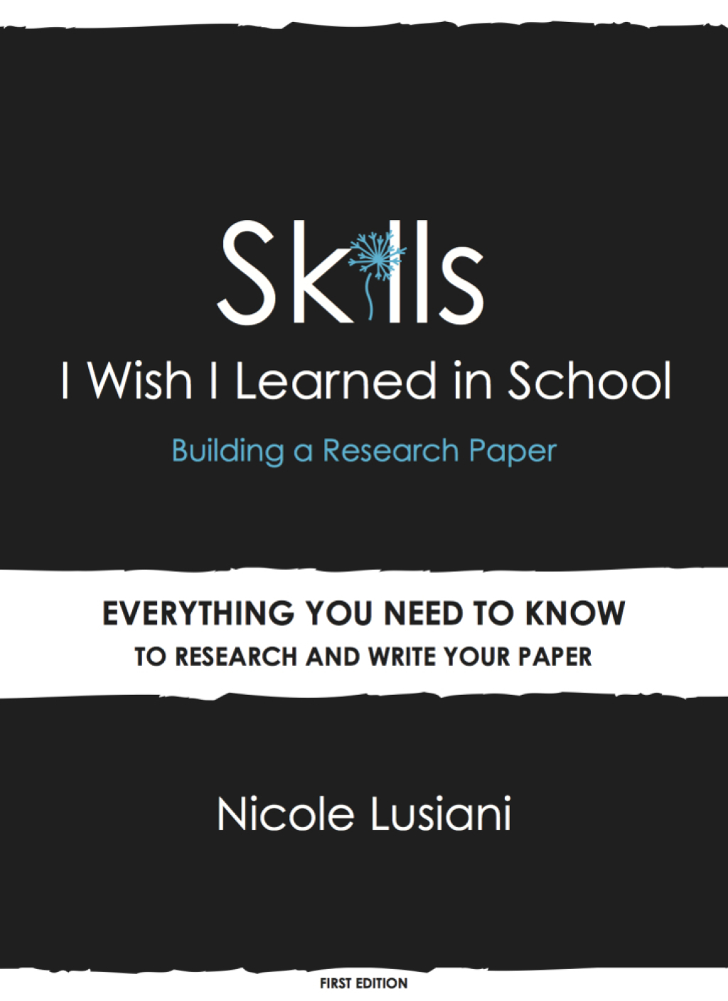 Skills I Wish I Learned in School: Building a Research Paper - (PDF/EPUB Version)