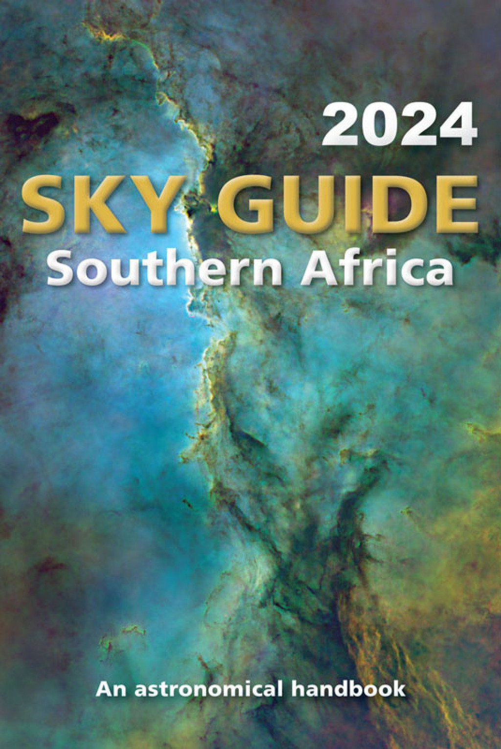Sky Guide Southern Africa â€“ 2024 An astronomical handbook 1st Edition - (PDF/EPUB Version)