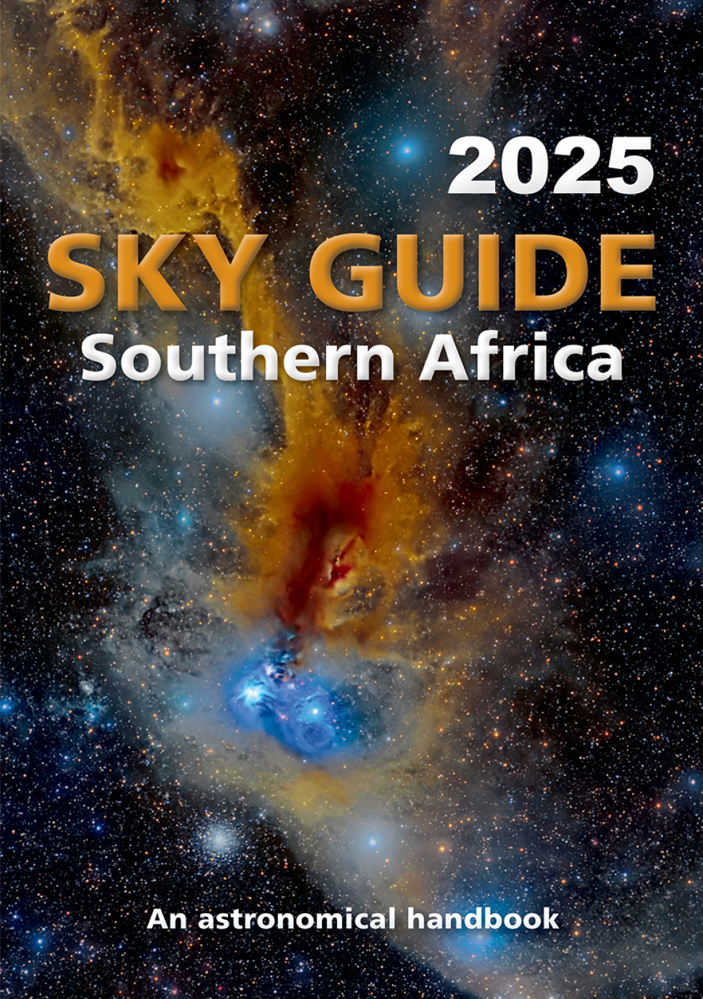 Sky Guide Southern Africa â€“ 2025 An astronomical handbook - (PDF/EPUB Version)
