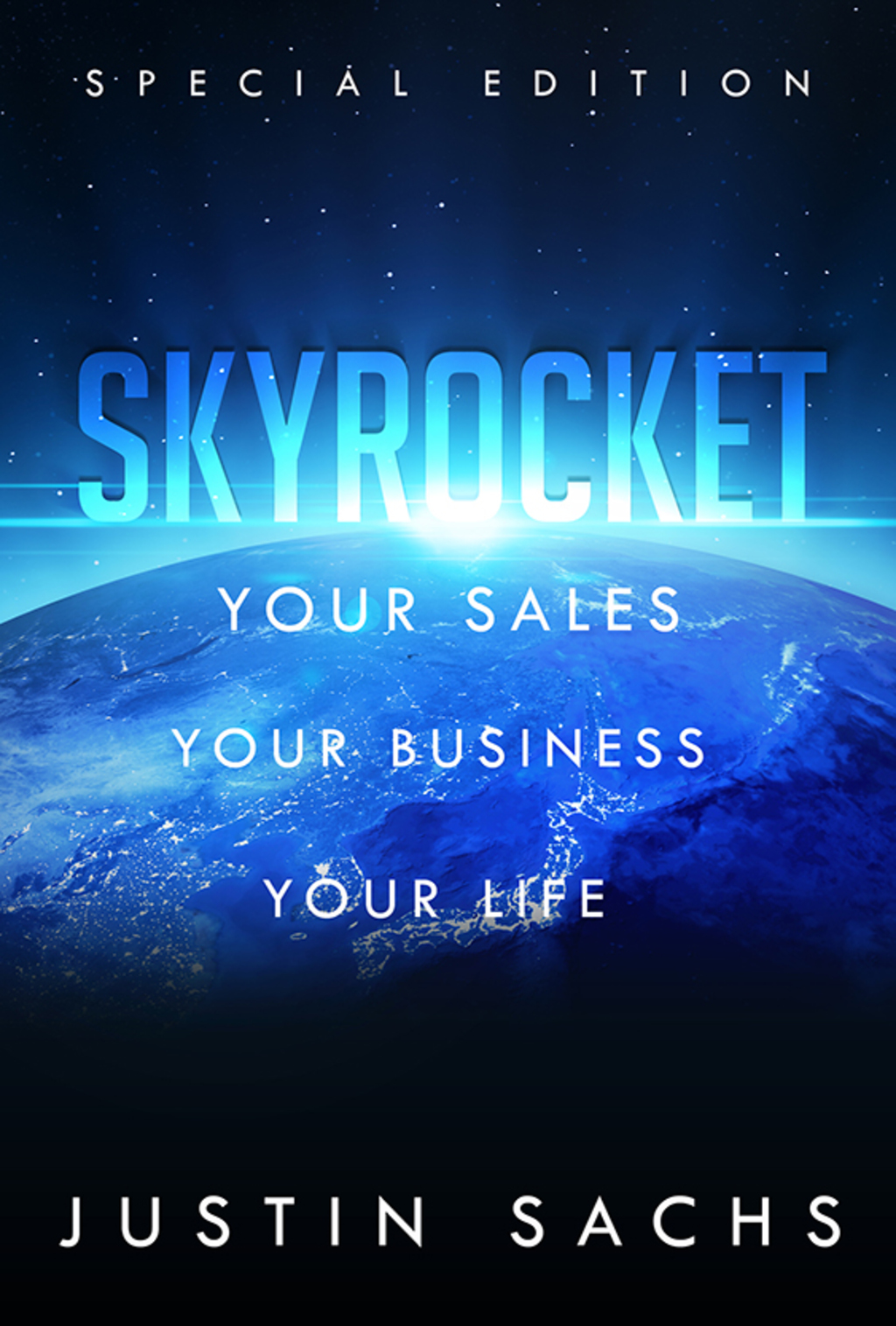Skyrocket: Your Sales, Your Business, Your Success - (PDF/EPUB Version)