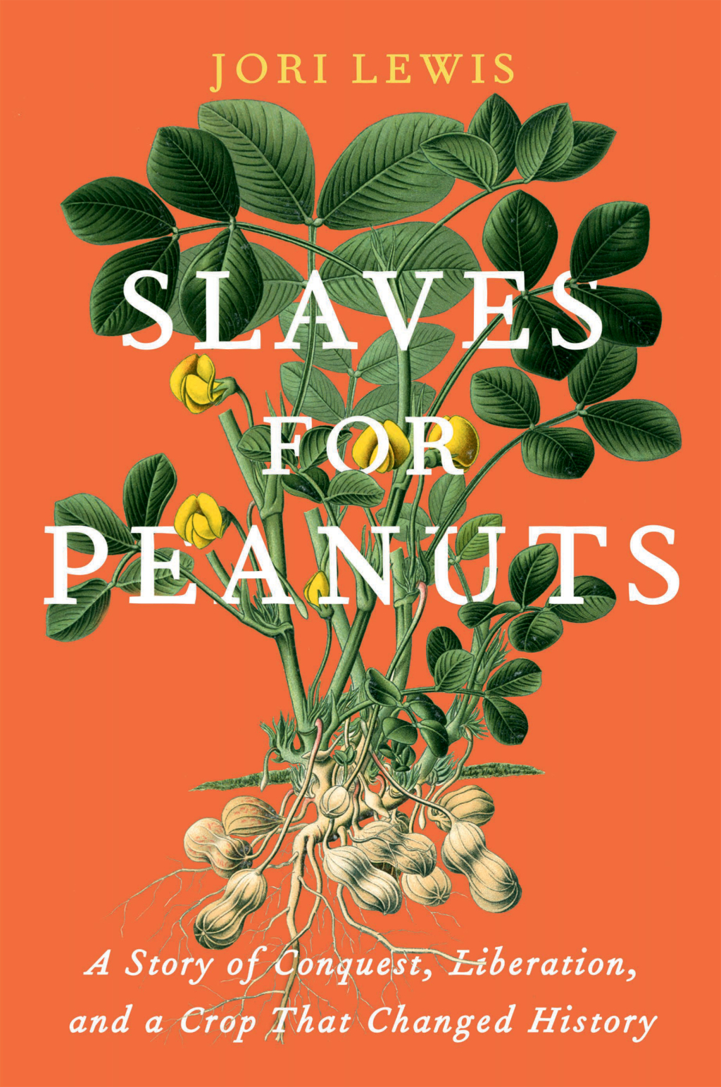 Slaves for Peanuts A Story of Conquest, Liberation, and a Crop That Changed History - (PDF/EPUB Version)