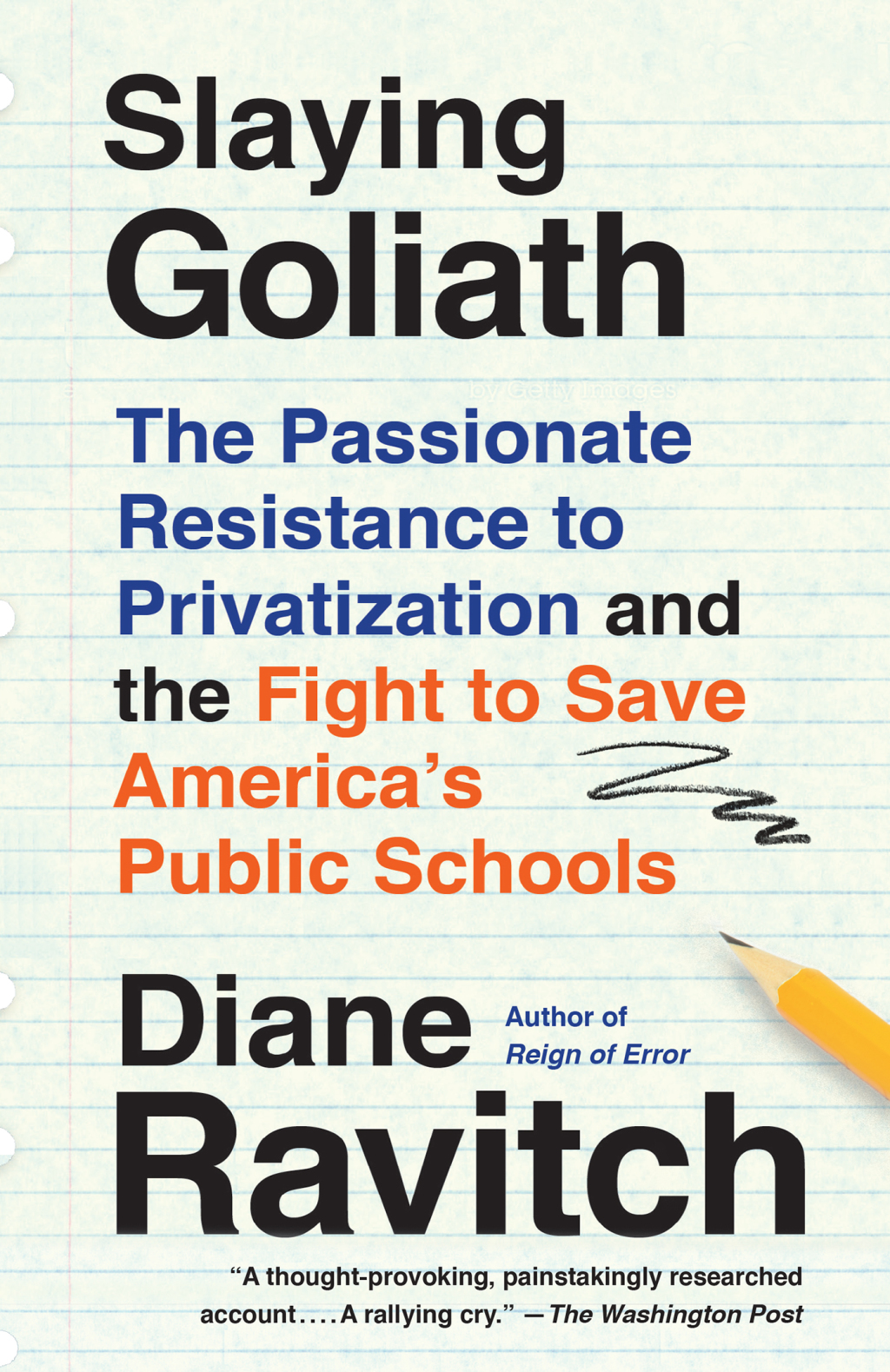 Slaying Goliath The Passionate Resistance to Privatization and the Fight to Save America's Public Schools - (PDF/EPUB Version)