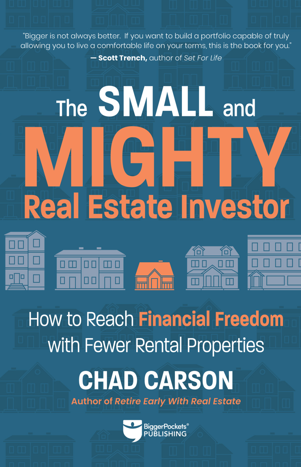 Small and Mighty Real Estate Investor How to Reach Financial Freedom with Fewer Rental Properties - (PDF/EPUB Version)