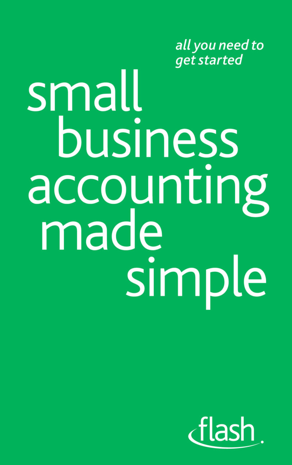Small Business Accounting Made Simple: Flash - (PDF/EPUB Version)
