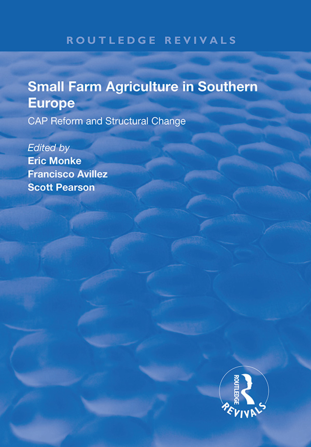 Small Farm Agriculture in Southern Europe CAP Reform and Structural Change 1st Edition - (PDF/EPUB Version)