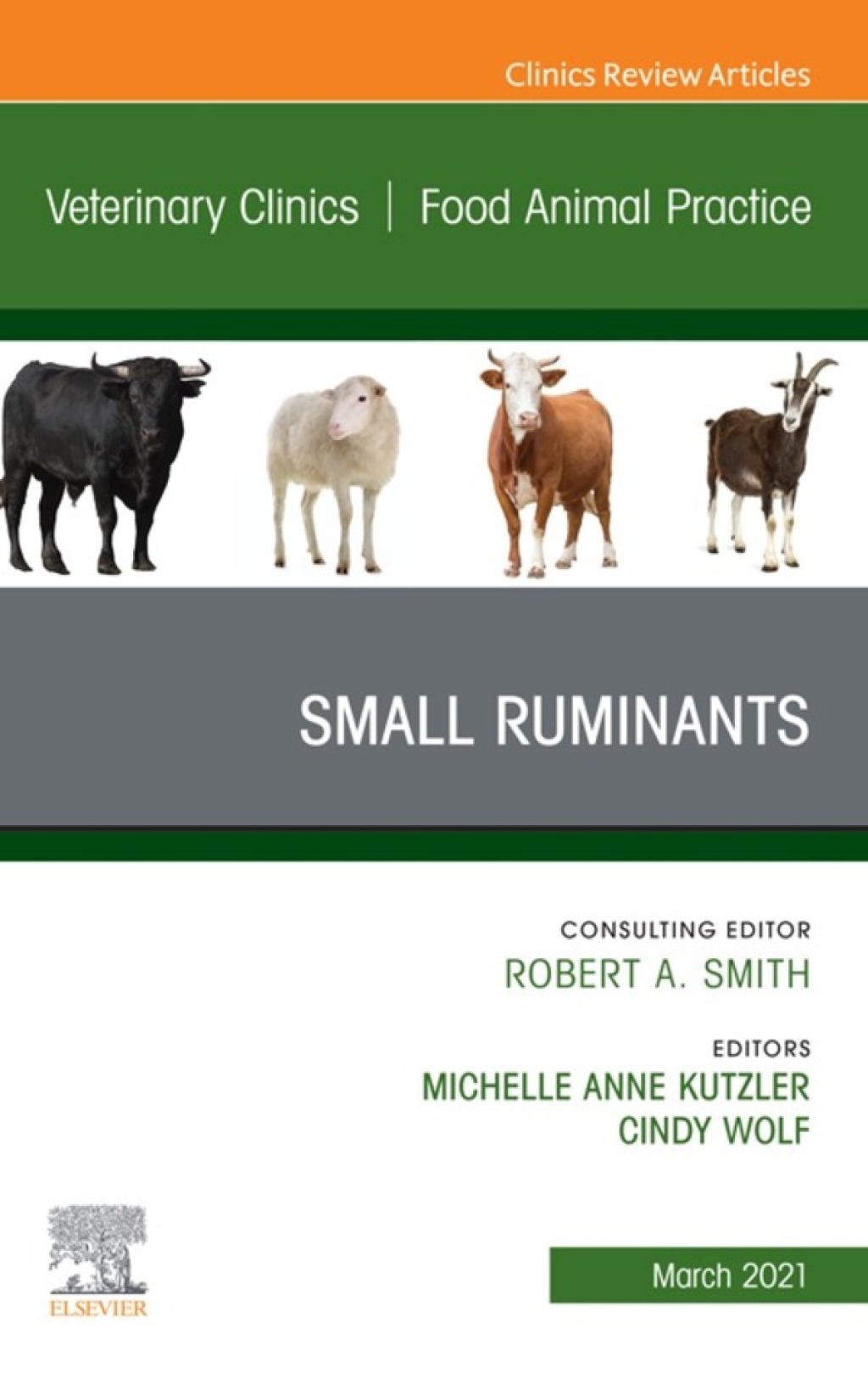 Practical Questions On Ruminants Small Ruminants, An Issue of Veterinary Clinics of North America: Food ...
