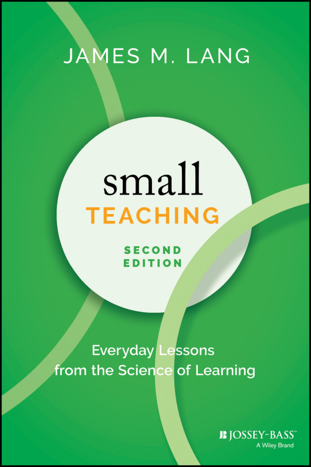 Small Teaching Everyday Lessons from the Science of Learning 2nd Edition - (PDF/EPUB Version)