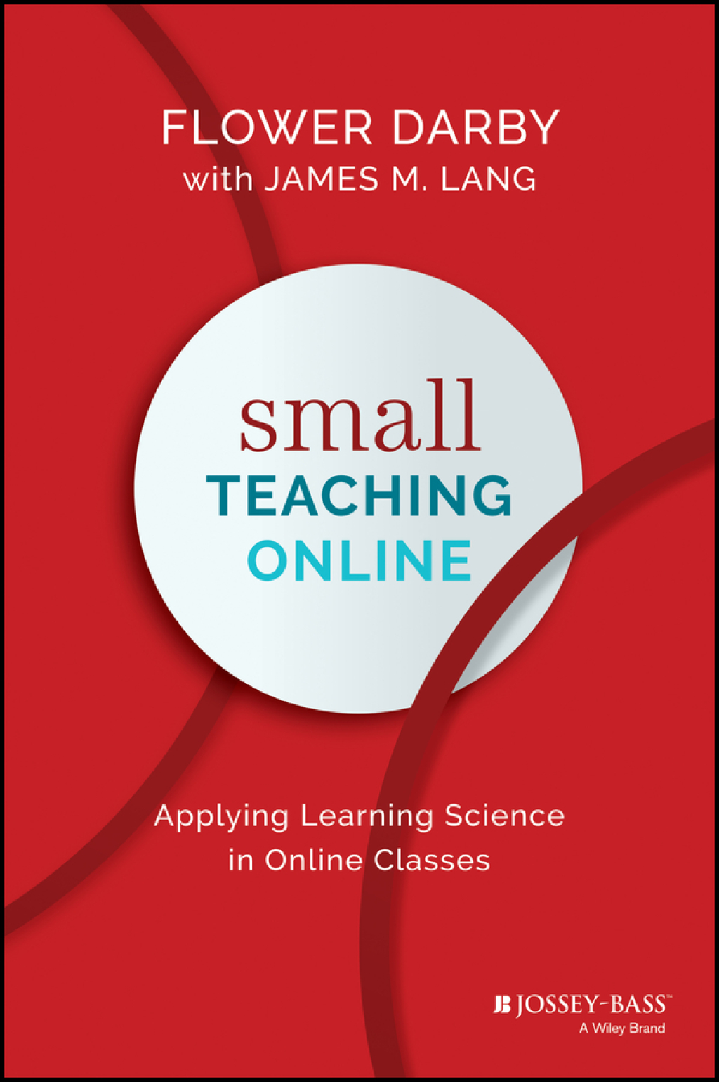 Small Teaching Online Applying Learning Science in Online Classes 1st Edition - (PDF/EPUB Version)