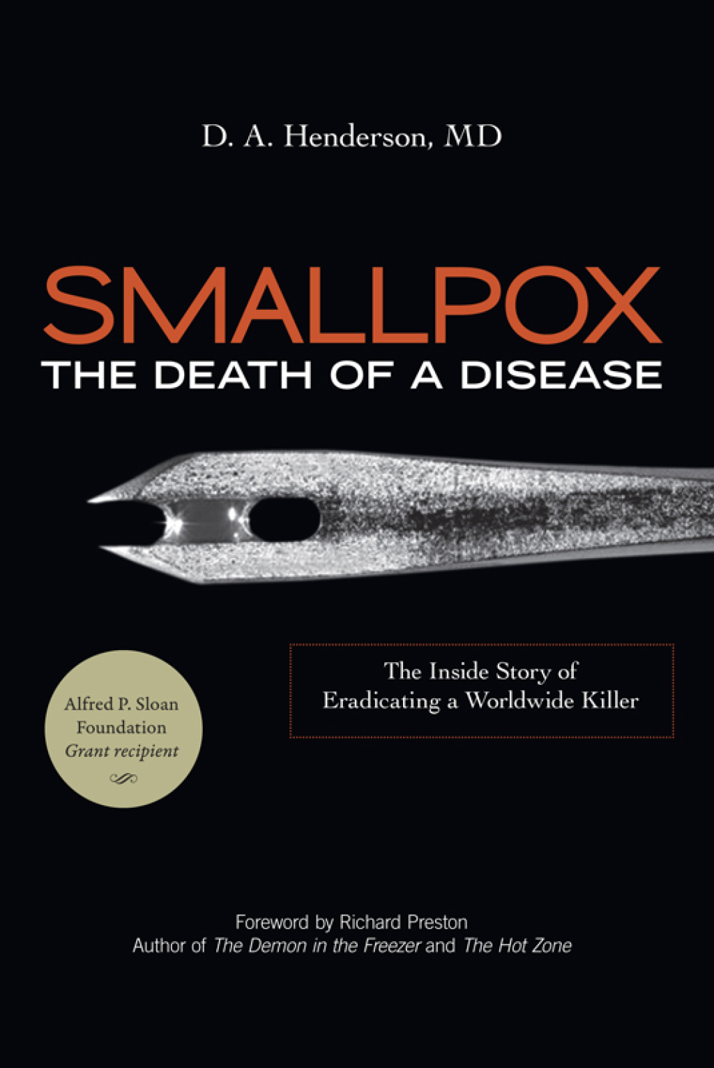 Smallpox: The Death of a Disease The Inside Story of Eradicating a Worldwide Killer - (PDF/EPUB Version)