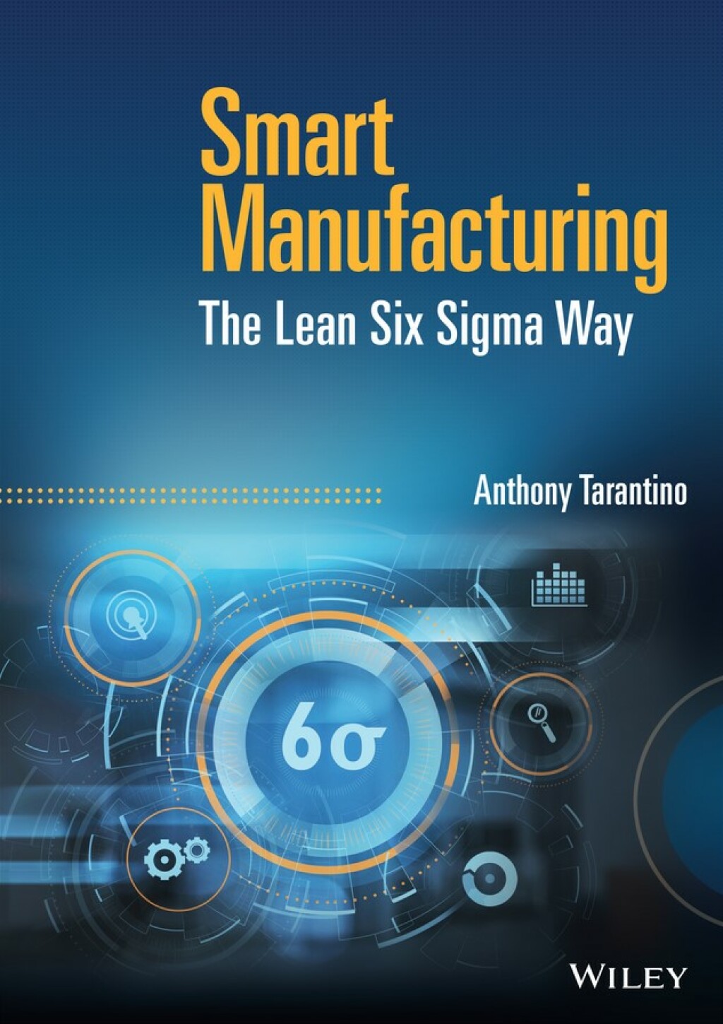 Smart Manufacturing The Lean Six Sigma Way 1st Edition - (PDF/EPUB Version)