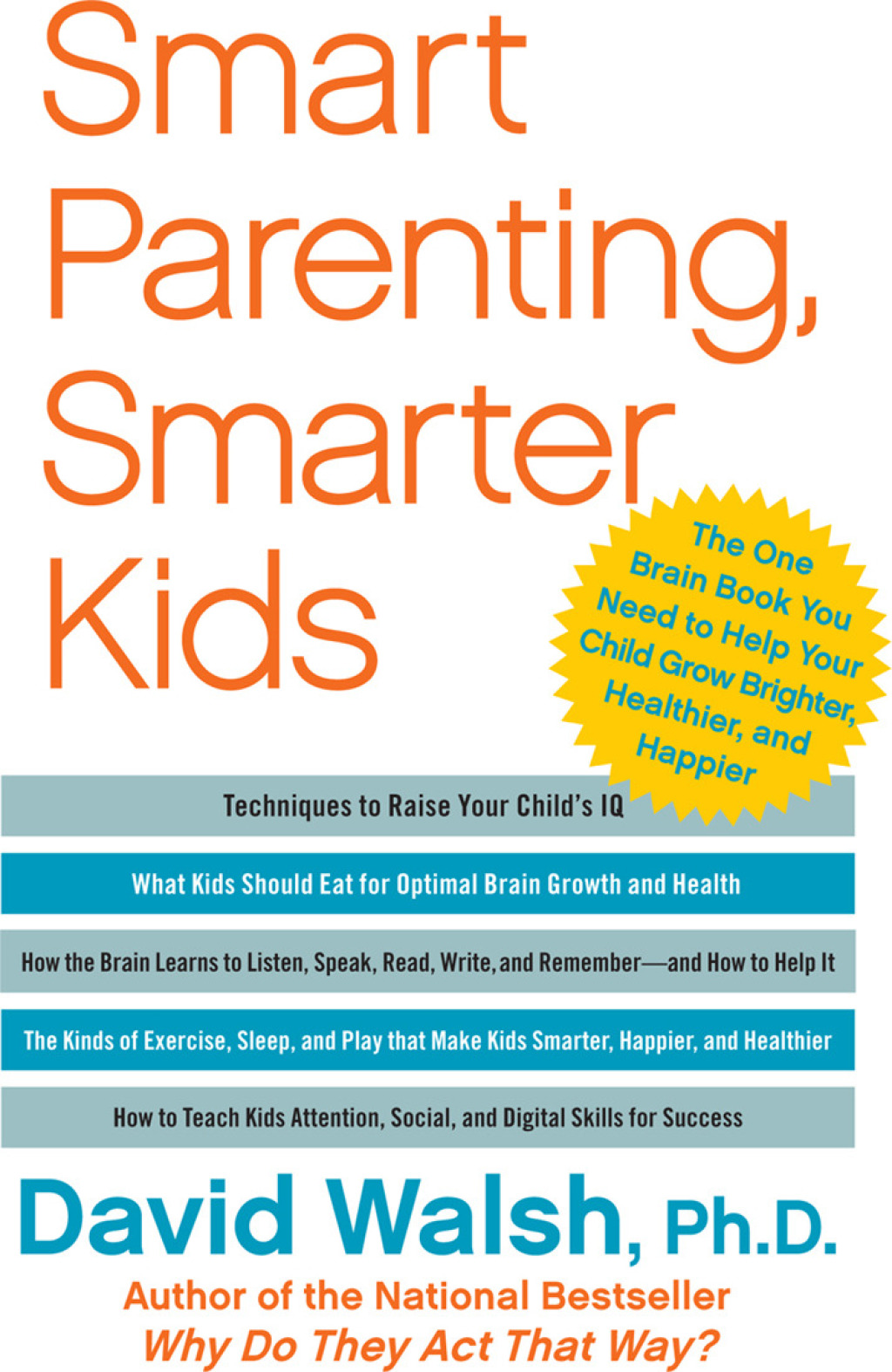 Smart Parenting, Smarter Kids The One Brain Book You Need to Help Your Child Grow Brighter, Healthier, and Happier - (PDF/EPUB Version)