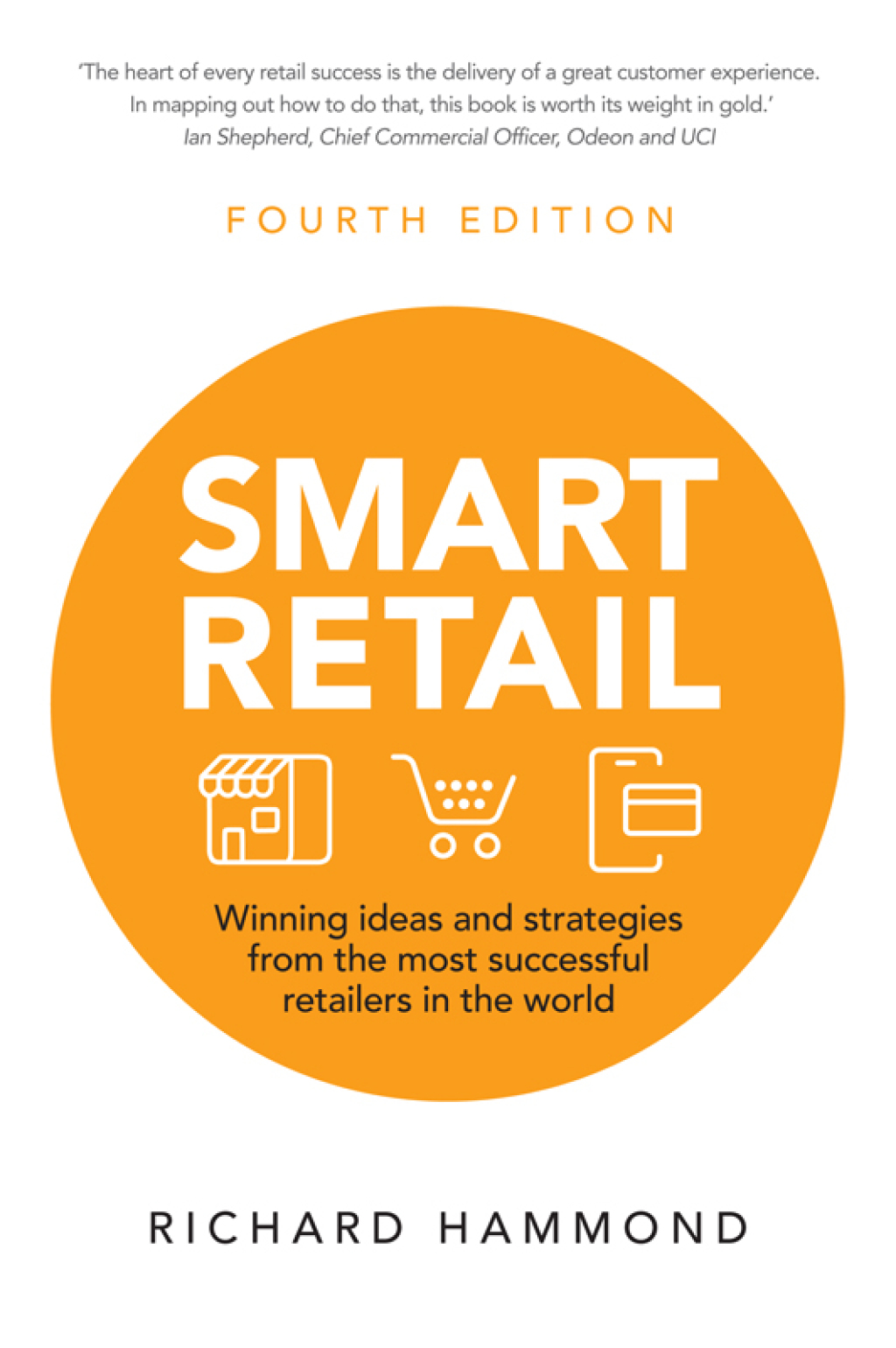 Smart Retail Winning Ideas and Strategies from the Most Successful Retailers in the World 4th Edition - (PDF/EPUB Version)