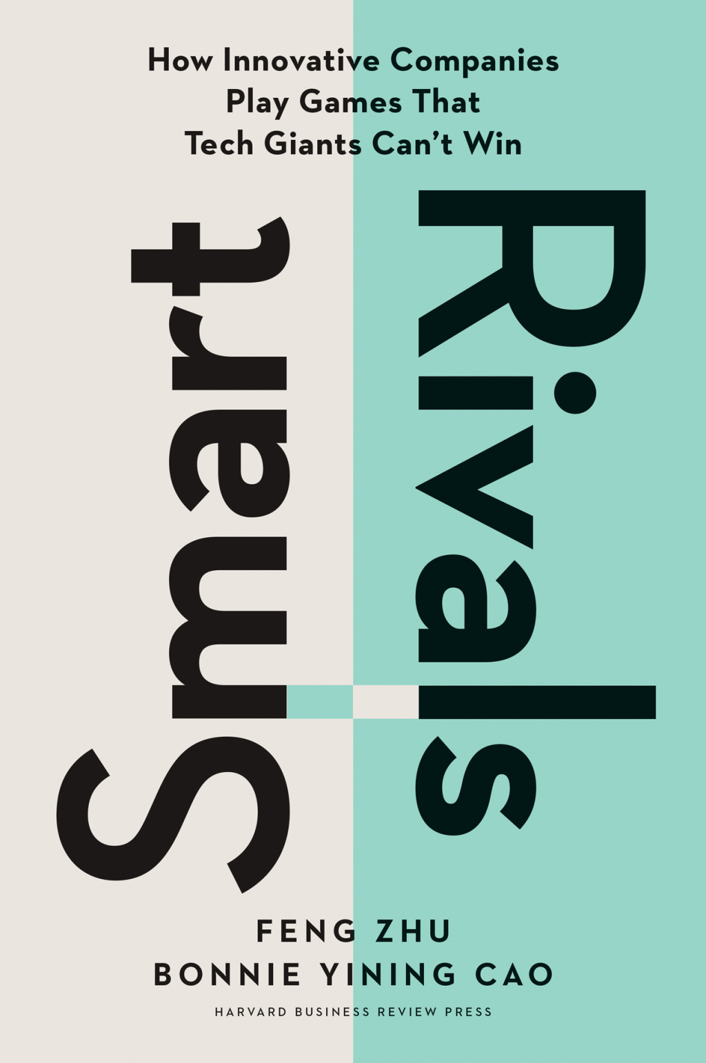 Smart Rivals How Innovative Companies Play Games That Tech Giants Can't Win - (PDF/EPUB Version)