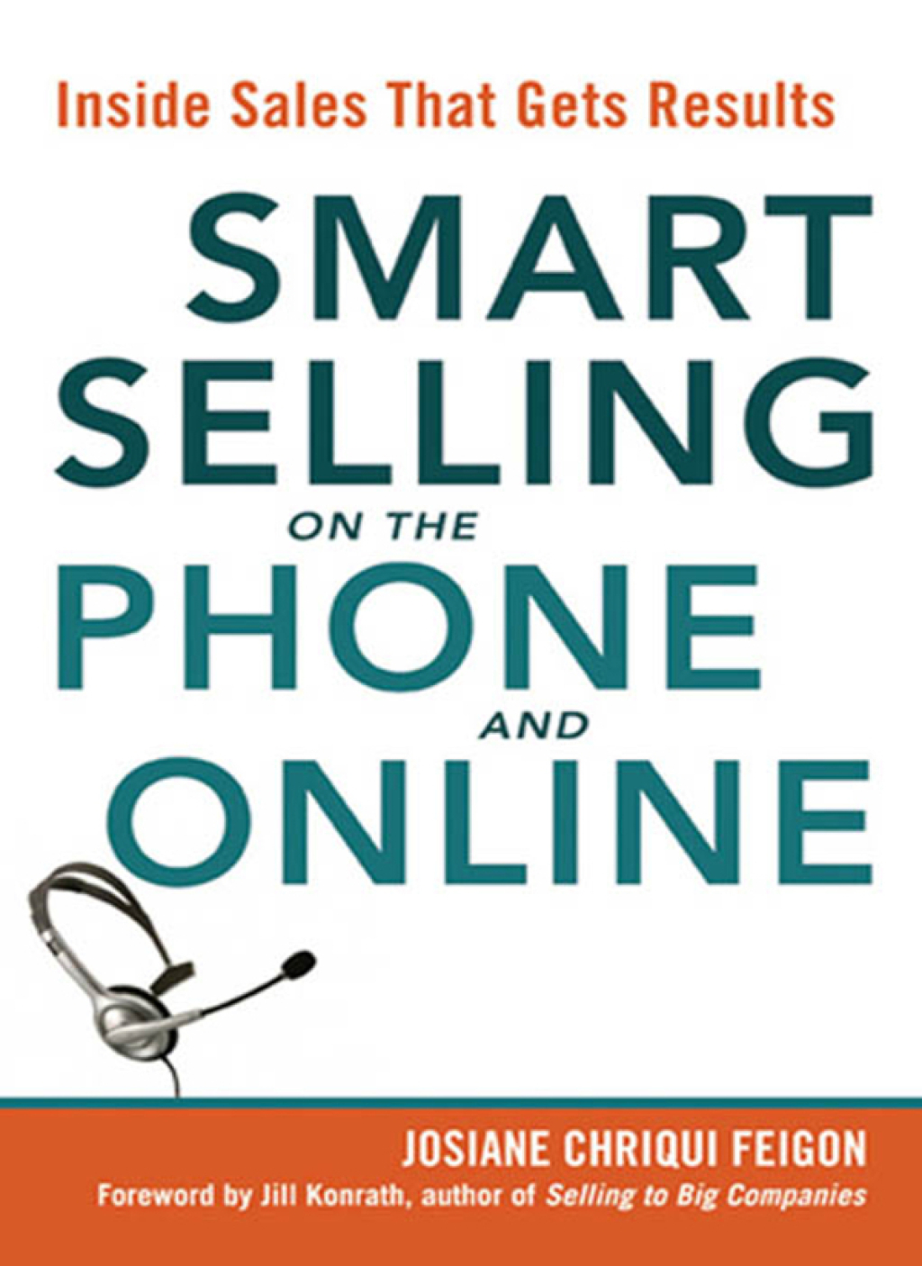 Smart Selling on the Phone and Online Inside Sales That Gets Results 1st Edition - (PDF/EPUB Version)