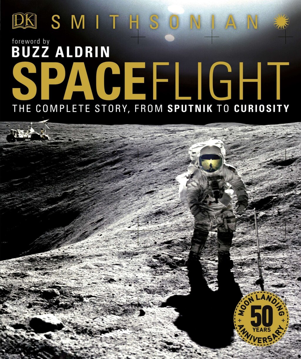 Smithsonian: Spaceflight, 2nd Edition The Complete Story from Sputnik to Curiousity - (PDF/EPUB Version)
