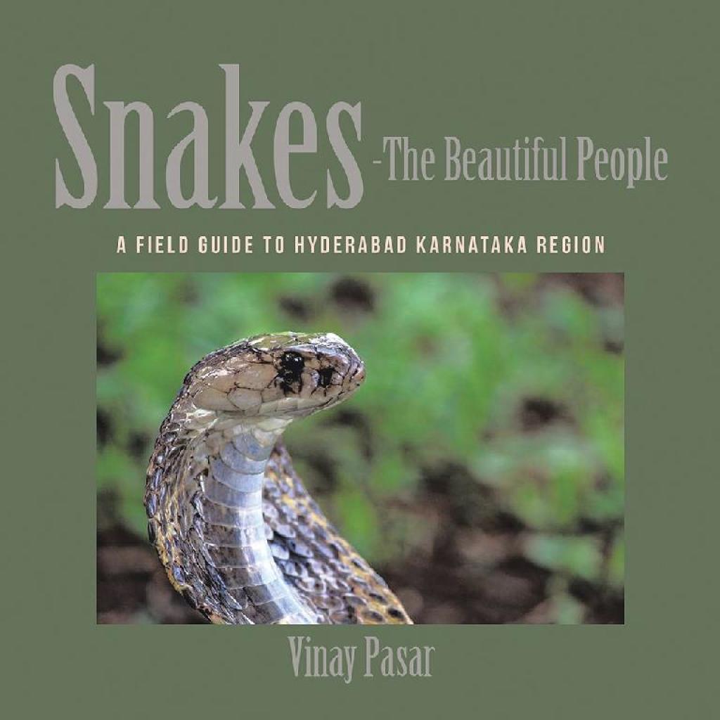 Snakesâ€”The Beautiful People A Field Guide to Hyderabad Karnataka Region - (PDF/EPUB Version)