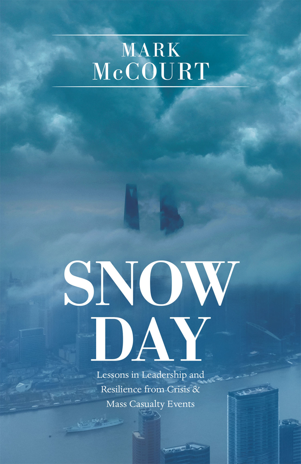 Snow Day Lessons in Leadership and Resilience from Crisis & Mass Casualty Events - (PDF/EPUB Version)