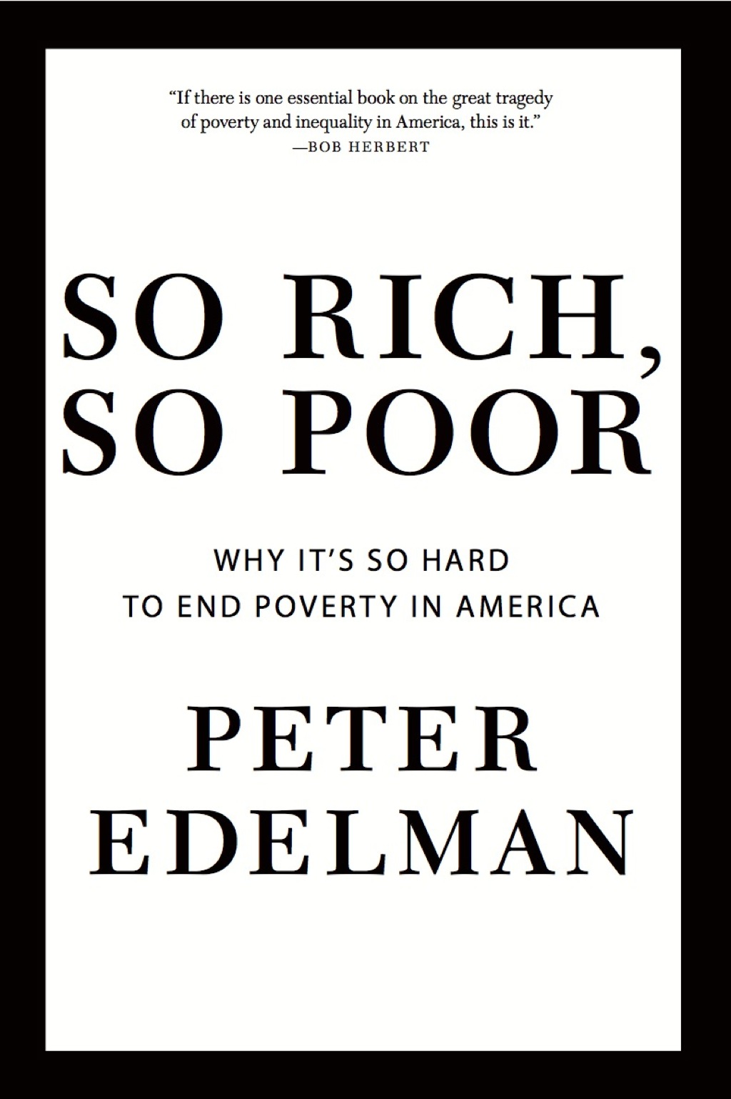 So Rich, So Poor Why It's so Hard to End Poverty in America - (PDF/EPUB Version)