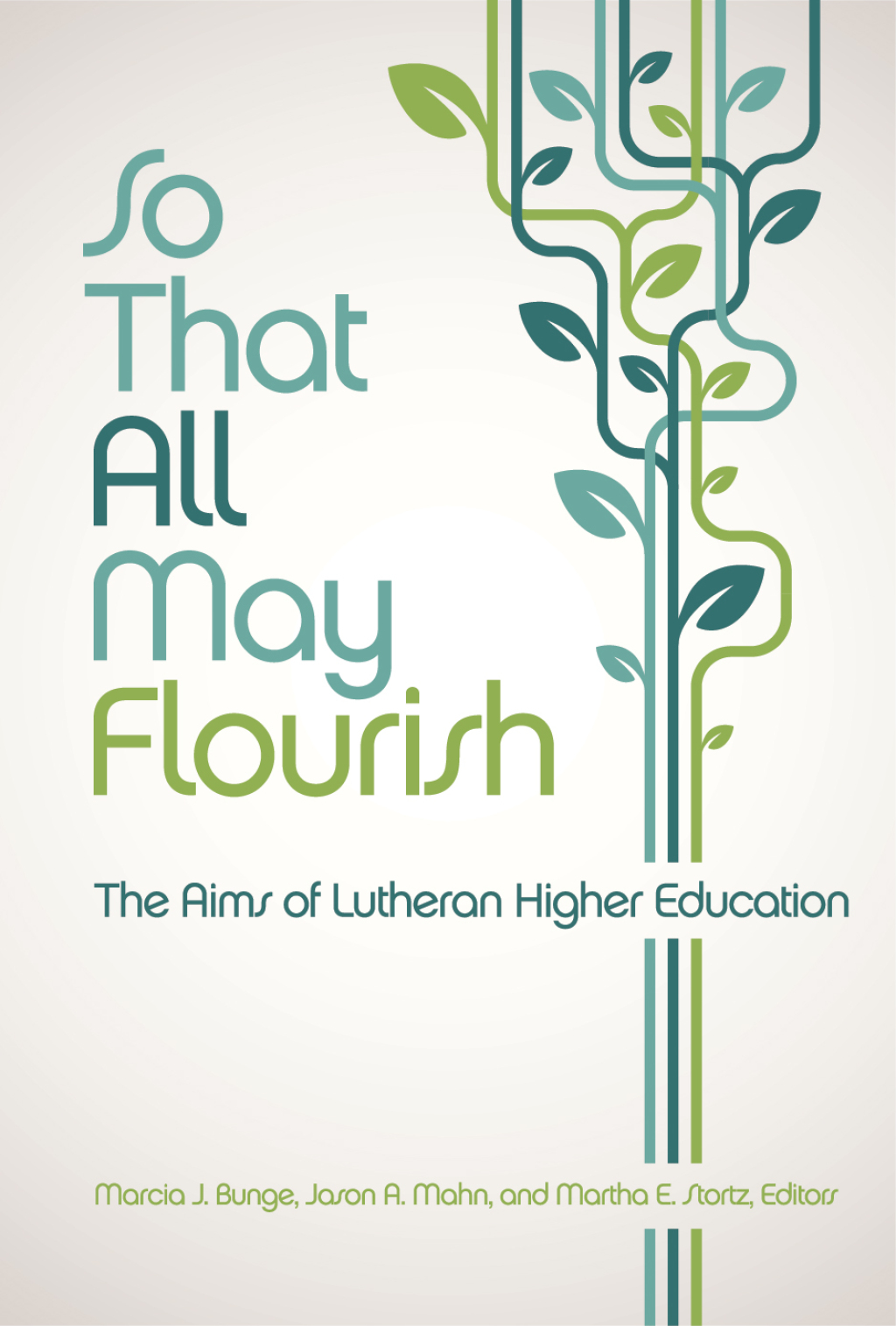 So That All May Flourish The Aims of Lutheran Higher Education - (PDF/EPUB Version)