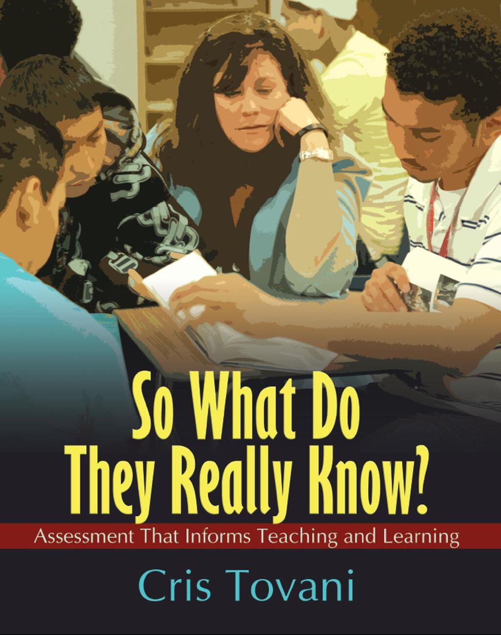So What Do They Really Know? Assessment That Informs Teaching and Learning 1st Edition - (PDF/EPUB Version)
