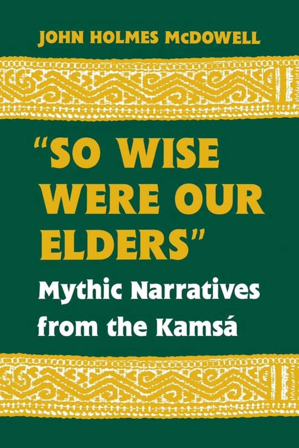 "So Wise Were Our Elders" Mythic Narratives from the KamsÃ¡  â€“ PDF/EPUB Version Downloadable