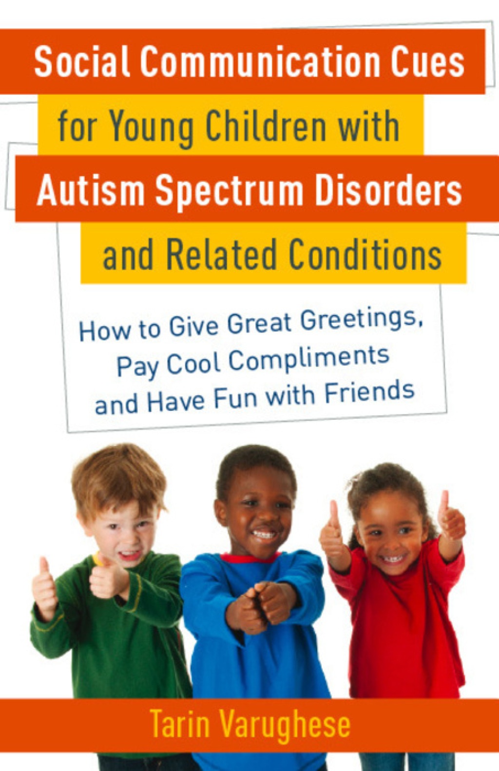 Social Communication Cues for Young Children with Autism Spectrum Disorders and Related Conditions How to Give Great Greetings, Pay Cool Compliments and Have Fun with Friends - (PDF/EPUB Version)
