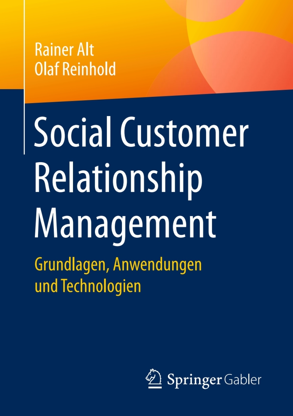Social Customer Relationship Management Grundlagen, Anwendungen und Technologien - (PDF/EPUB Version)