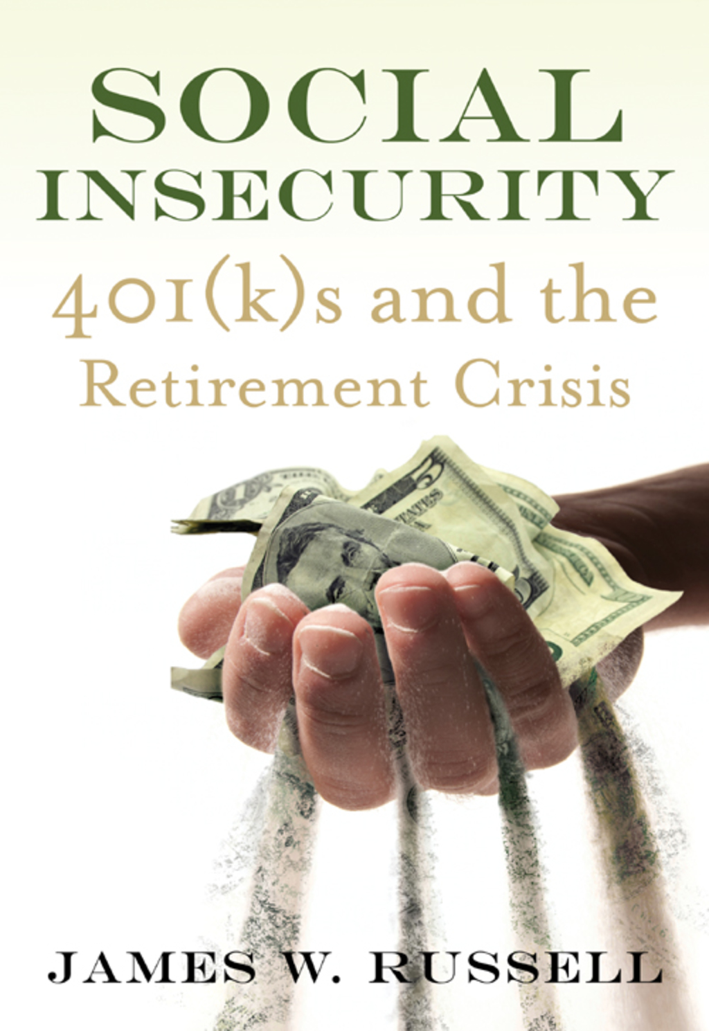 Social Insecurity 401(k)s and the Retirement Crisis - (PDF/EPUB Version)