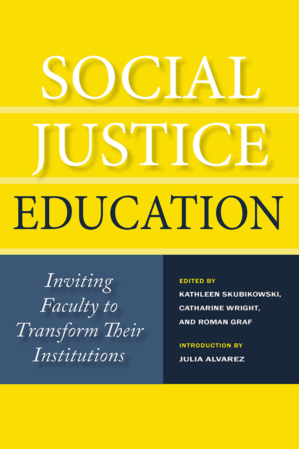Social Justice Education Inviting Faculty to Transform Their Institutions 1st Edition - (PDF/EPUB Version)