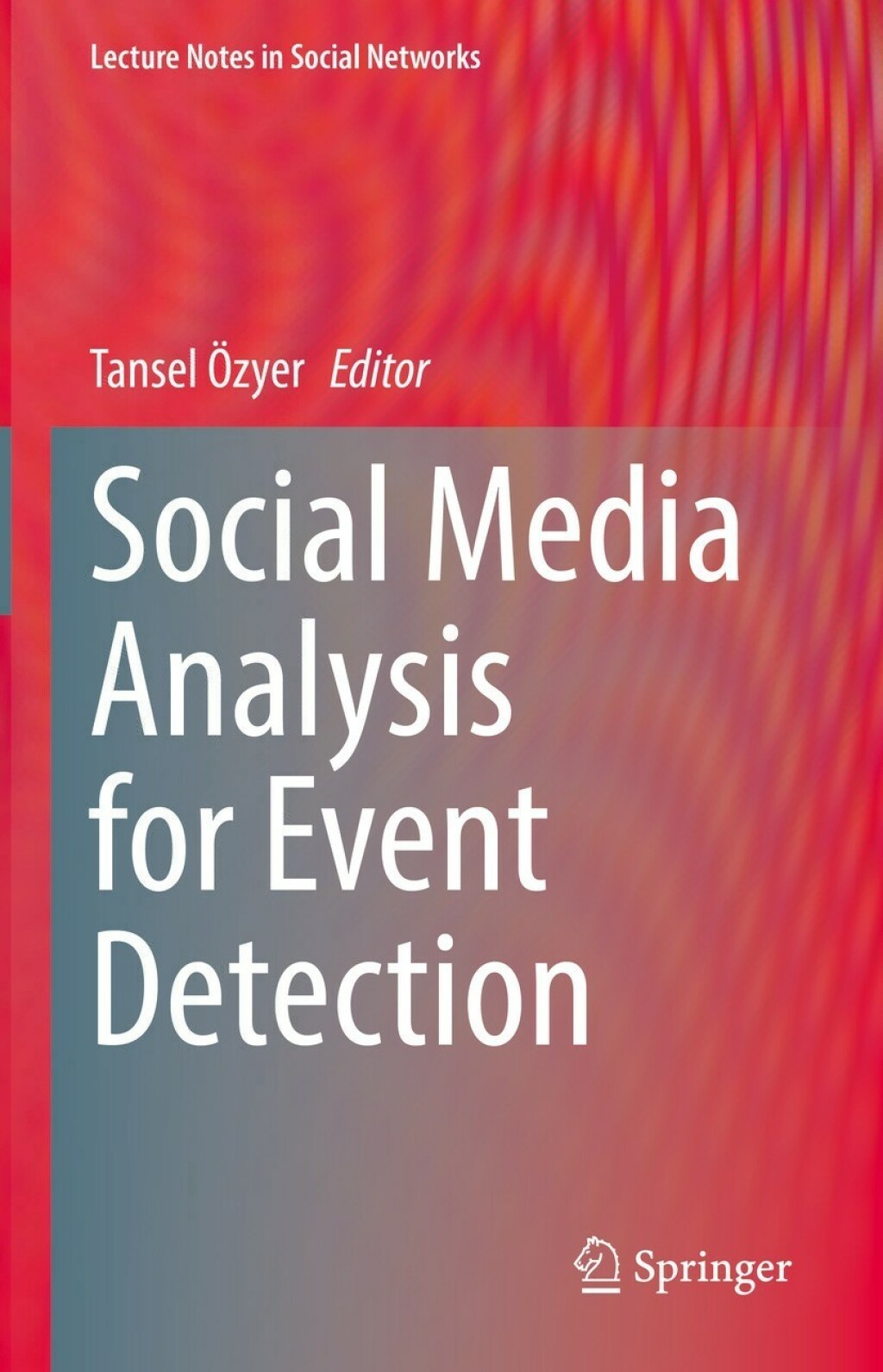Social Media Analysis for Event Detection â€“ PDF/EPUB Version ...
