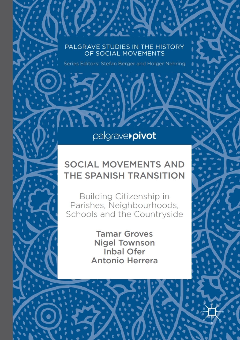 Social Movements and the Spanish Transition Building Citizenship in ...