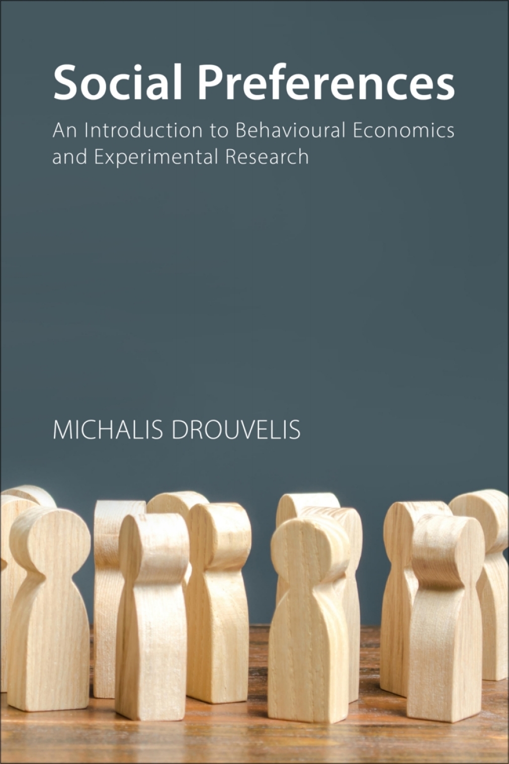 Social Preferences An Introduction to Behavioural Economics and Experimental Research 1st Edition - (PDF/EPUB Version)